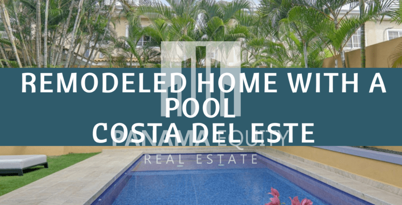 Remodeled Costa del Este Panama Home For Sale With a Pool
