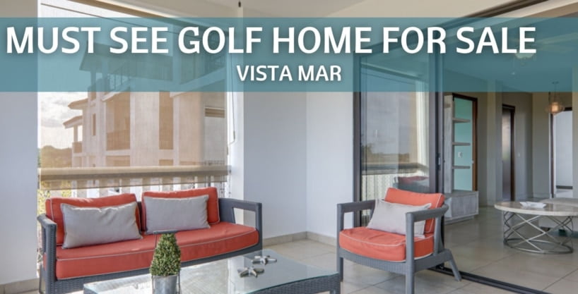 Must See Golf Home for Sale in Vista Mar