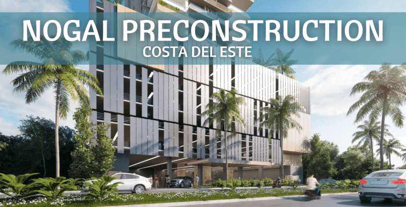 NOGAL Preconstruction Costa del Este 3-bedroom Condo for sale!